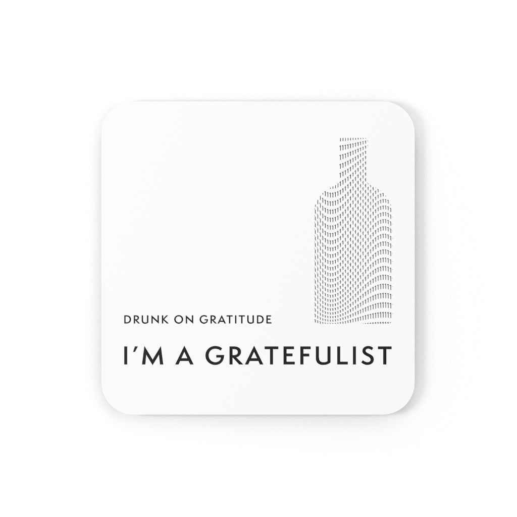 Drunk on Gratitude Coaster